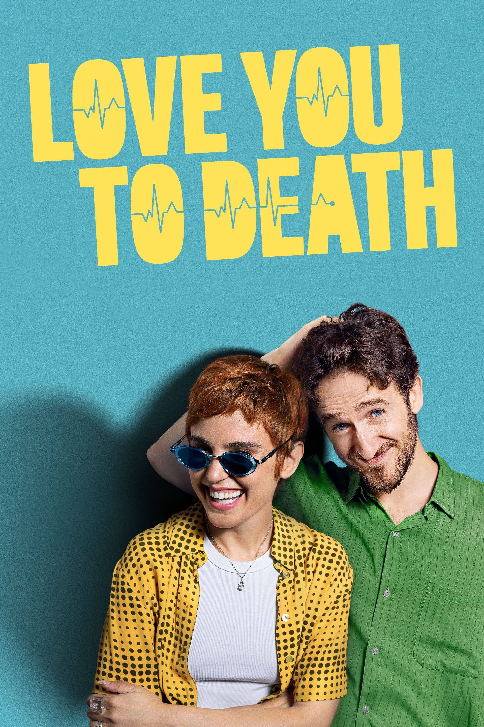 Poster: Love You To Death