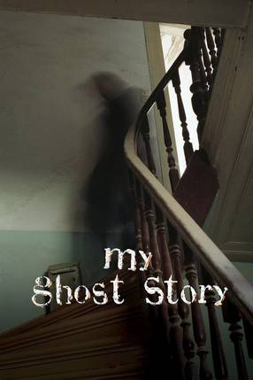 Poster: My Ghost Story