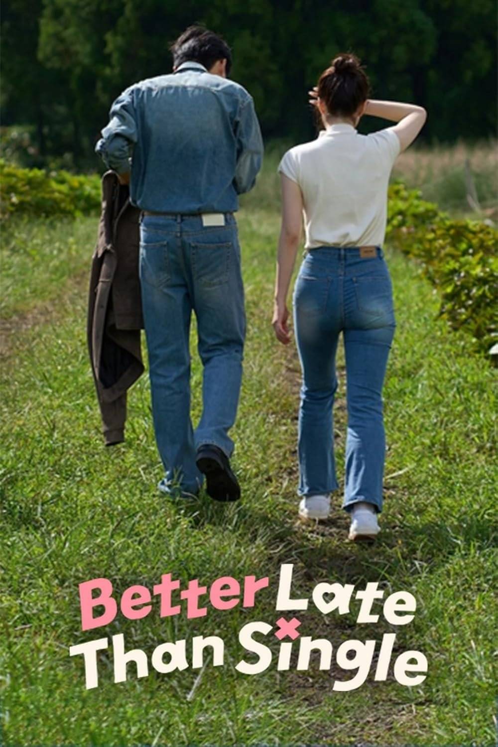 Poster: Better Late Than Single