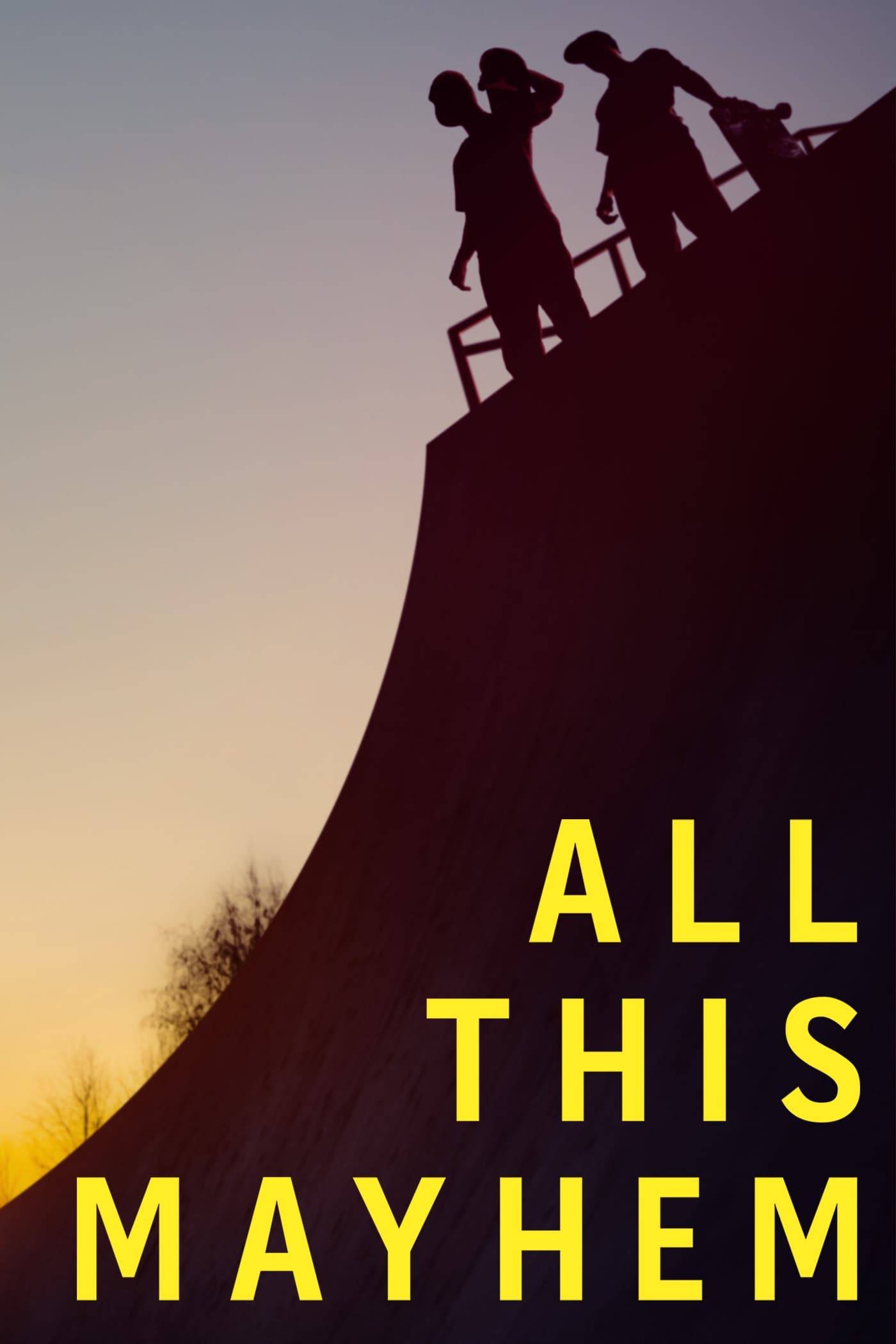 Poster: All This Mayhem