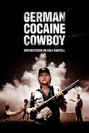 Poster: German Cocaine Cowboy – Der Deutsche im Cali-Kartell