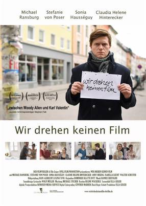 Poster: Wir drehen keinen Film