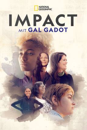 Poster: National Geographic Presents: IMPACT with Gal Gadot