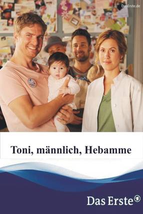 Poster: Toni, männlich, Hebamme