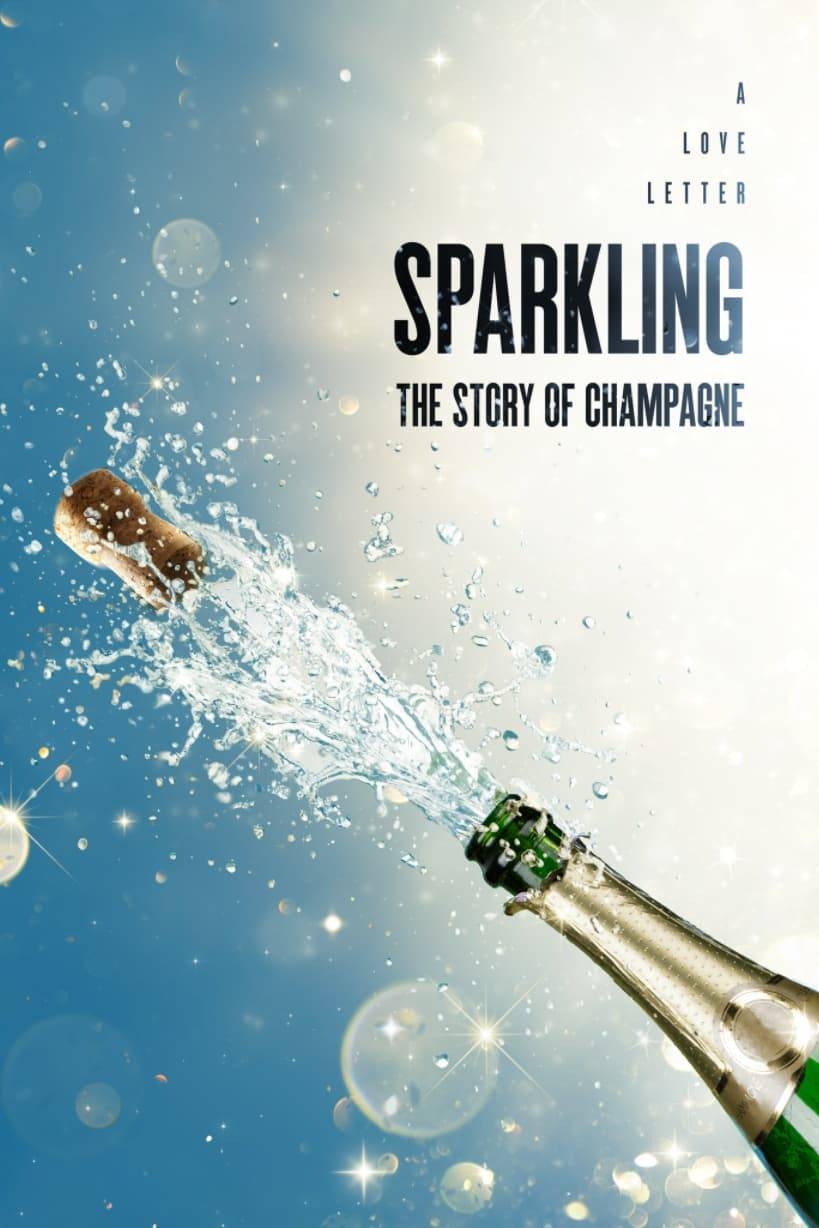Poster: Sparkling: The Story Of Champagne
