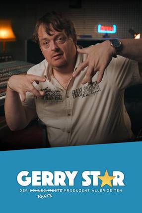 Poster: Gerry Star – Der schlechteste beste Produzent aller Zeiten