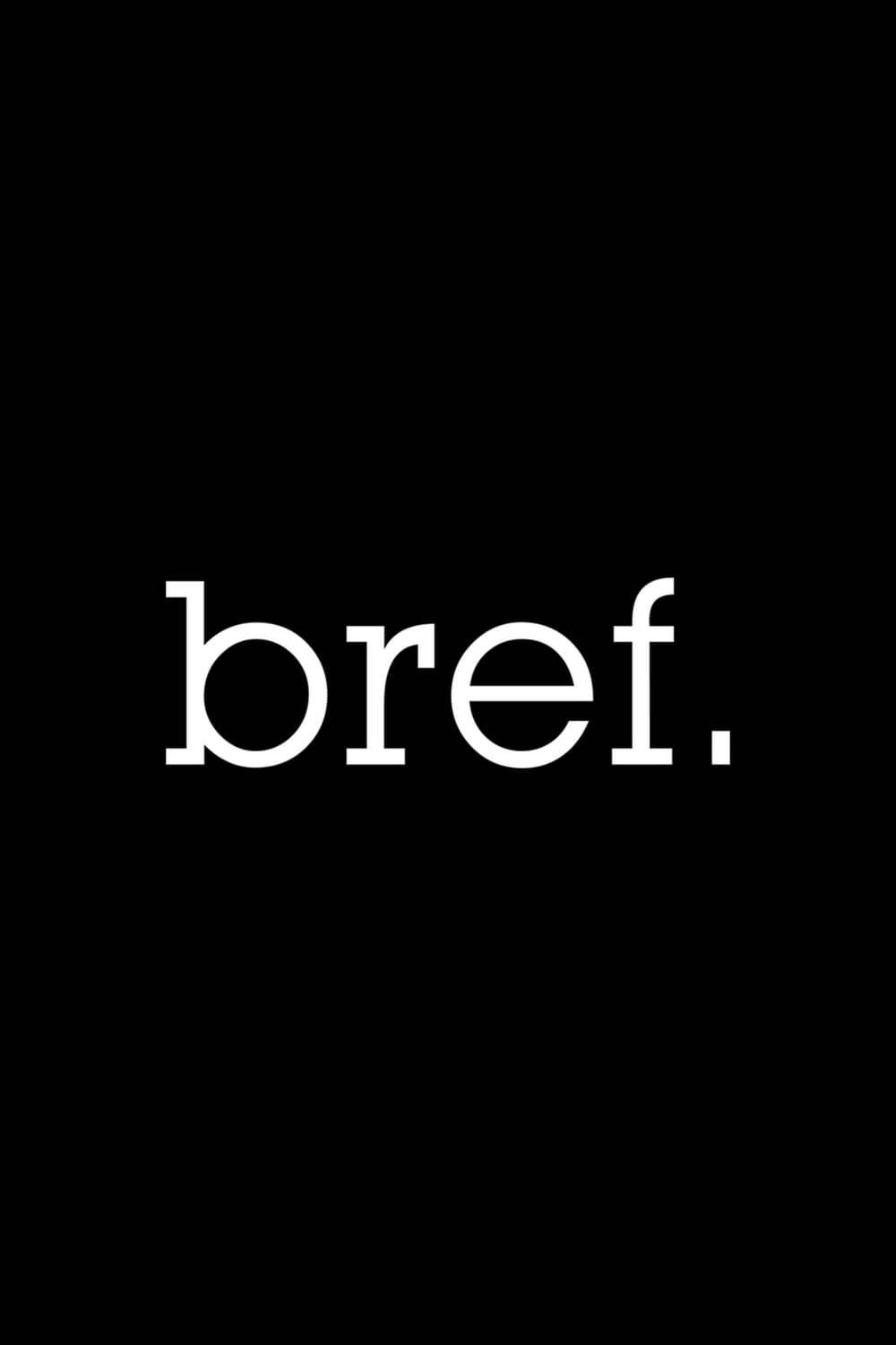 Poster: Bref