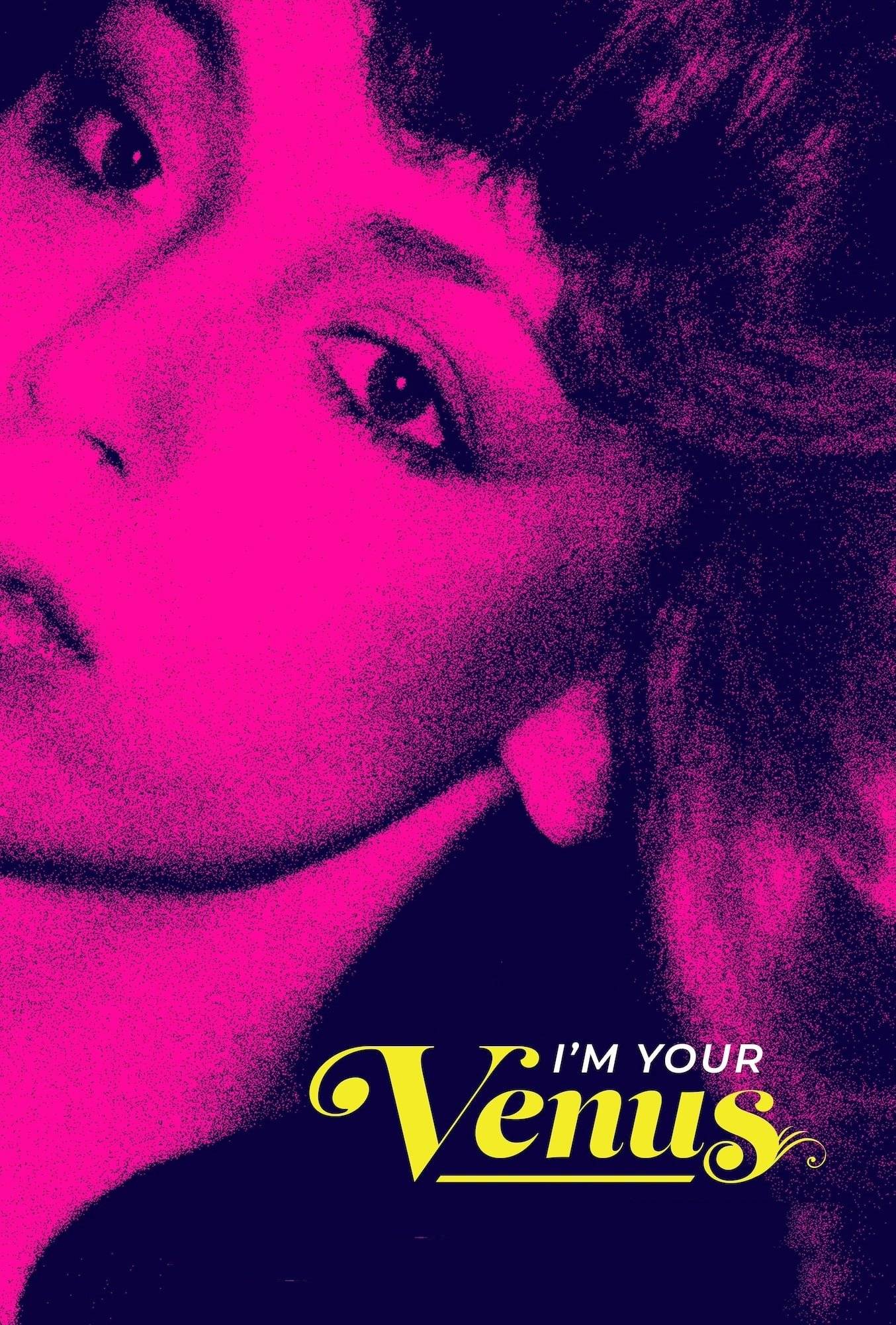 Poster: I'm Your Venus