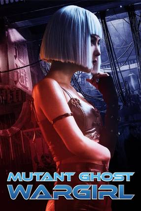 Poster: Mutant Ghost Wargirl - Krieg der Mutanten