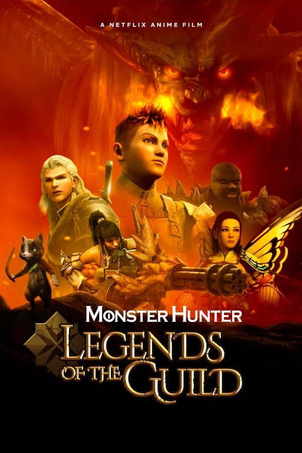 Poster: Monster Hunter: Legends of the Guild
