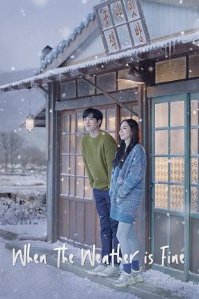 Poster: When the Weather is Fine