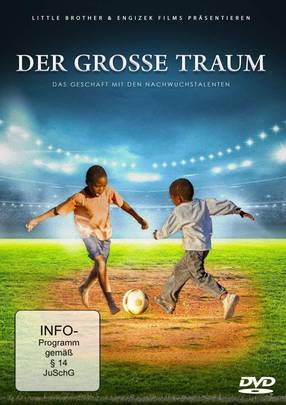 Poster: Der große Traum - Das Geschäft mit den Nachwuchstalenten