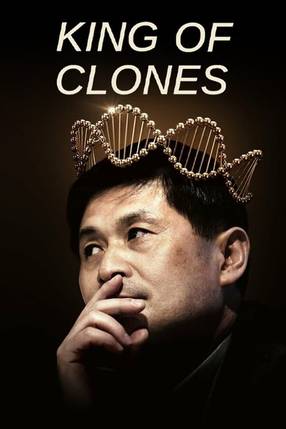 Poster: Dr. Hwang Woo-suk, König der Klone