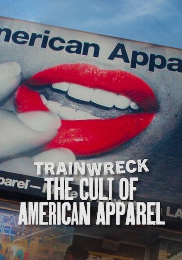 Poster: Trainwreck: Der American Apparel-Kult