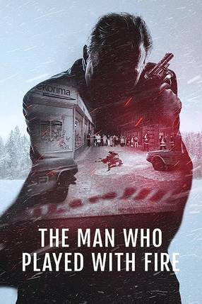 Poster: The Man Who Played with Fire - Stieg Larssons Mörderjagd