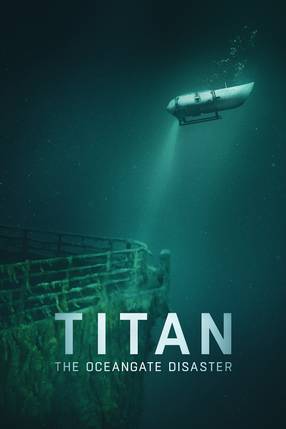 Poster: Titan: Die OceanGate-Katastrophe