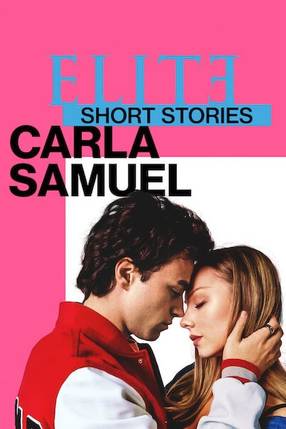 Poster: Élite-Kurzgeschichten: Carla – Samuel