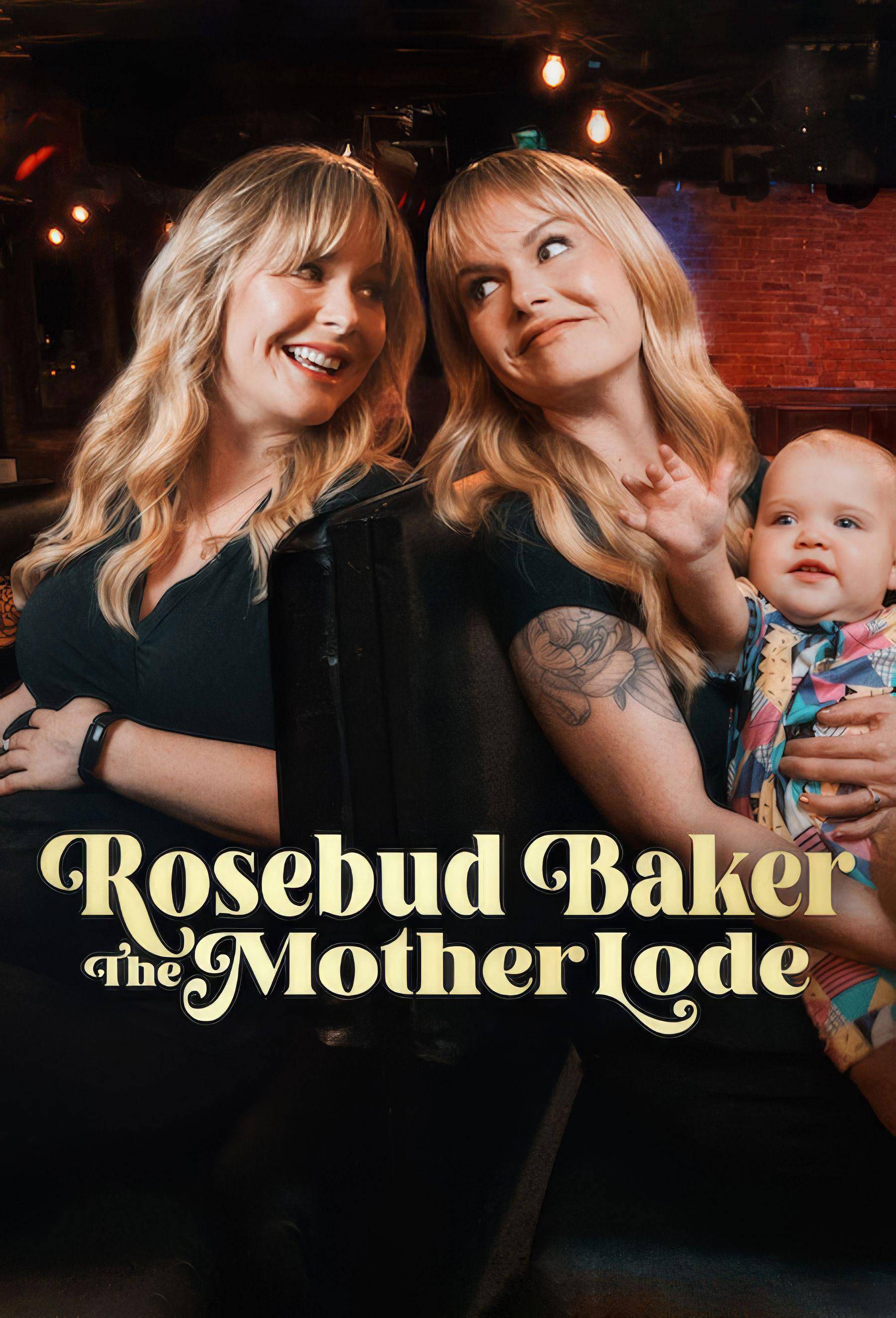 Poster: Rosebud Baker: The Mother Lode