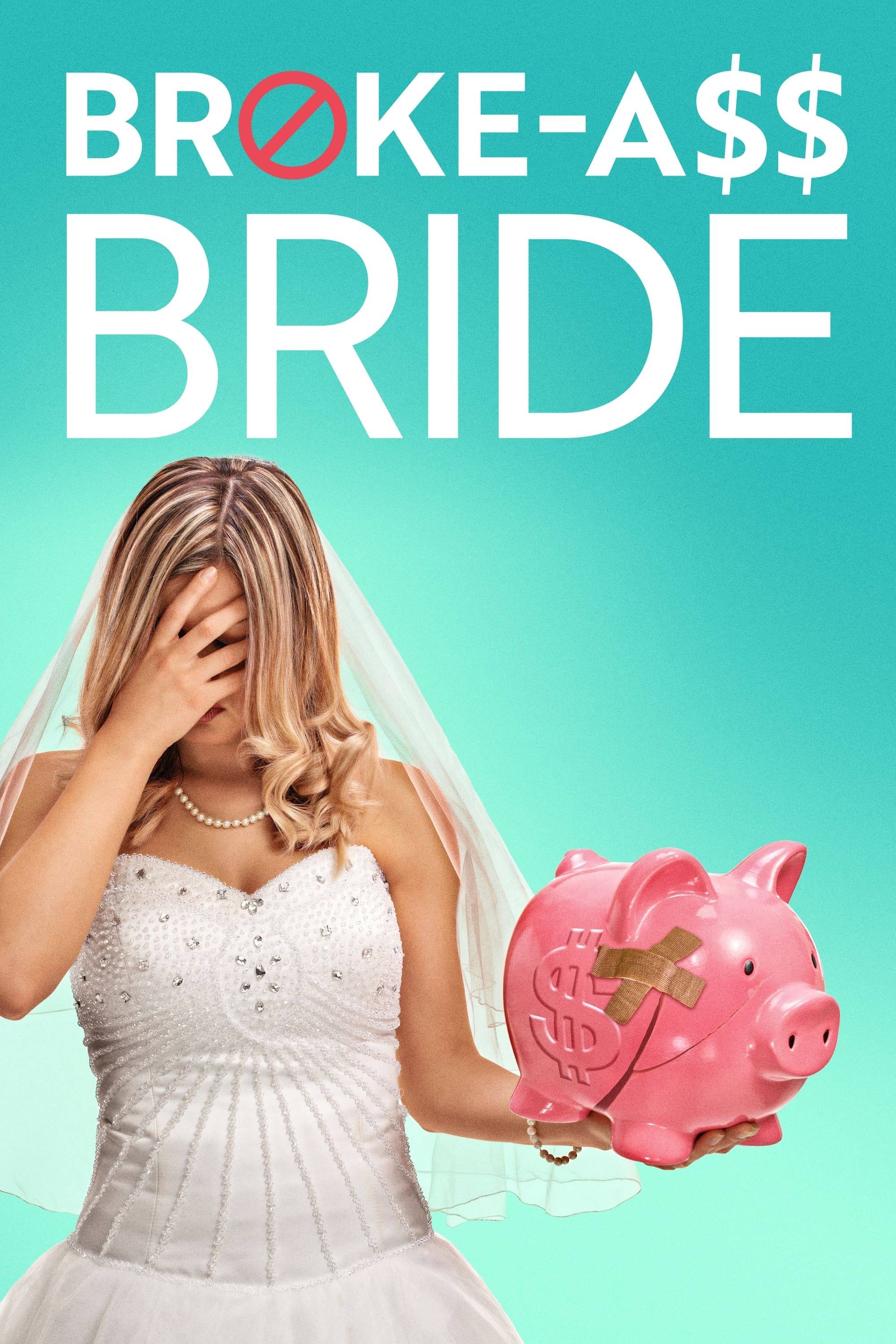 Poster: Broke-Ass Bride
