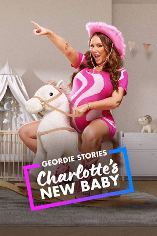 Poster: Geordie Stories: Charlotte's New Baby