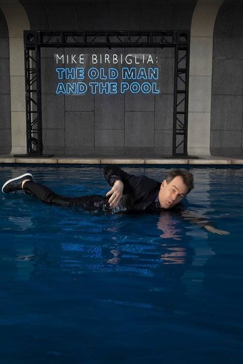 Poster: Mike Birbiglia: The Old Man and the Pool