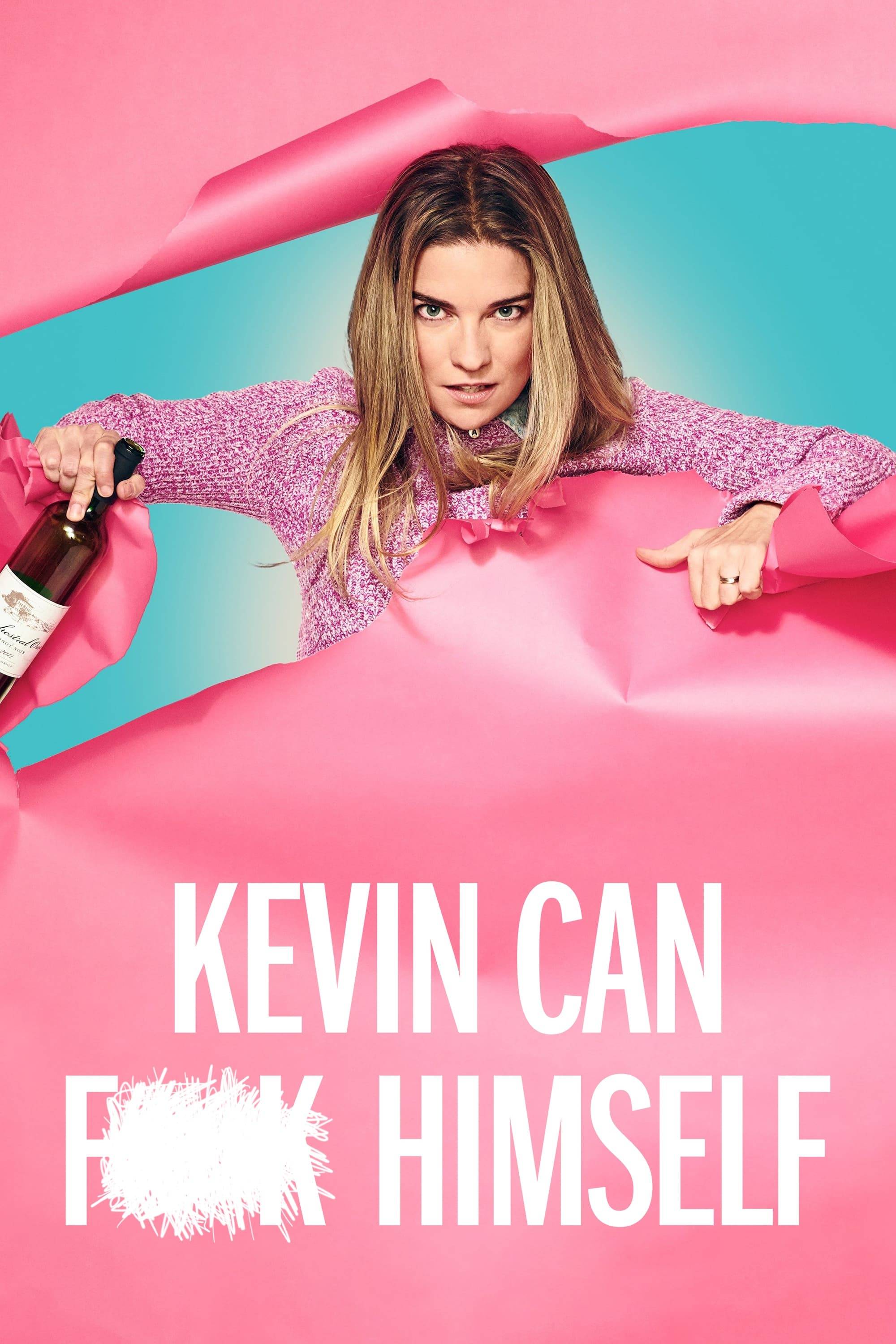 Poster: Kevin can F himself