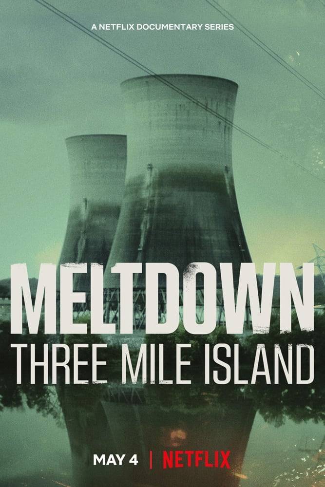 Poster: Kernschmelze Der Unfall von Three Mile Island
