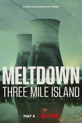 Poster: Kernschmelze Der Unfall von Three Mile Island