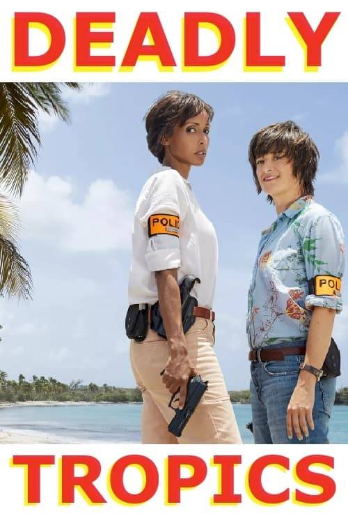 Poster: Deadly Tropics