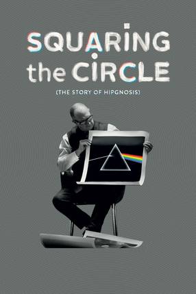 Poster: Squaring the Circle (The Story of Hipgnosis)