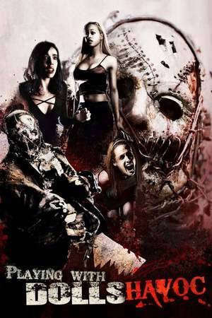 Poster: Playing with Dolls: Havoc