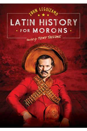 Poster: John Leguizamo's Latin History for Morons