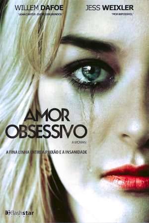 Poster: A Woman - Zwischen Liebe und Obsession