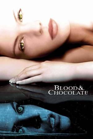 Poster: Blood & Chocolate - Die Nacht der Werwölfe