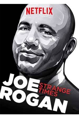 Poster: Joe Rogan: Strange Times