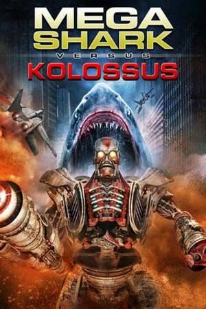 Poster: Mega Shark vs. Kolossus