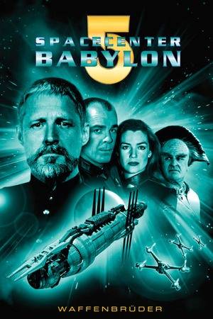 Poster: Spacecenter Babylon 5 - Waffenbrüder