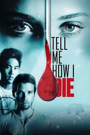 Poster: Tell Me How I Die