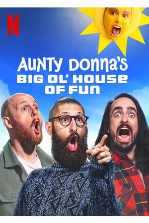 Poster: Aunty Donna's Big Ol' House of Fun