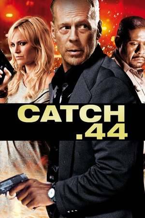 Poster: Catch.44 - Der ganz große Coup