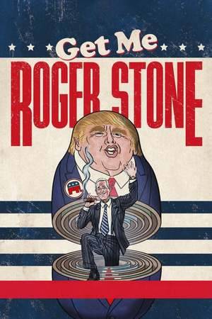 Poster: Get Me Roger Stone