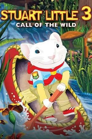 Poster: Stuart Little 3 - Ruf der Wildnis