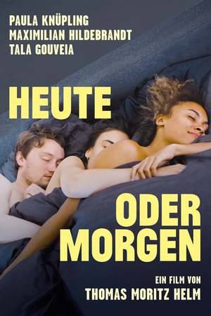 Poster: Heute oder morgen