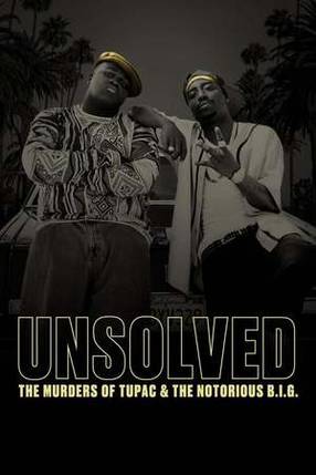 Poster: Unsolved: The Murders of Tupac and The Notorious B.I.G.