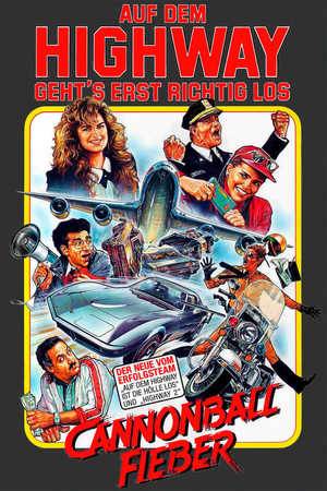 Poster: Cannonball-Fieber  - Auf dem Highway geht’s erst richtig los