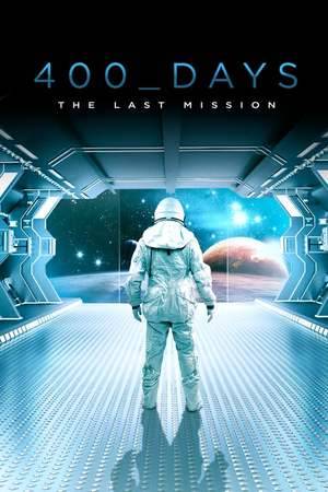 Poster: 400 Days - The Last Mission