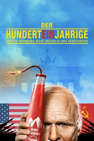 Poster: Der Hunderteinjährige, der die Rechnung nicht bezahlte und verschwand