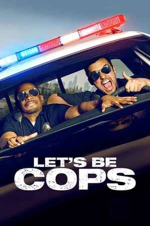 Poster: Let's be Cops - Die Party Bullen