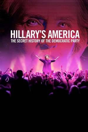 Poster: Hillary's America: The Secret History of the Democratic Party