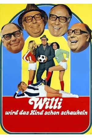Poster: Willi wird das Kind schon schaukeln